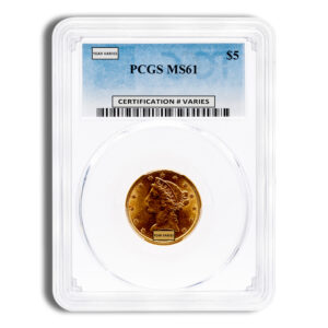 $5 Gold Liberty Half Eagle – PCGS MS61