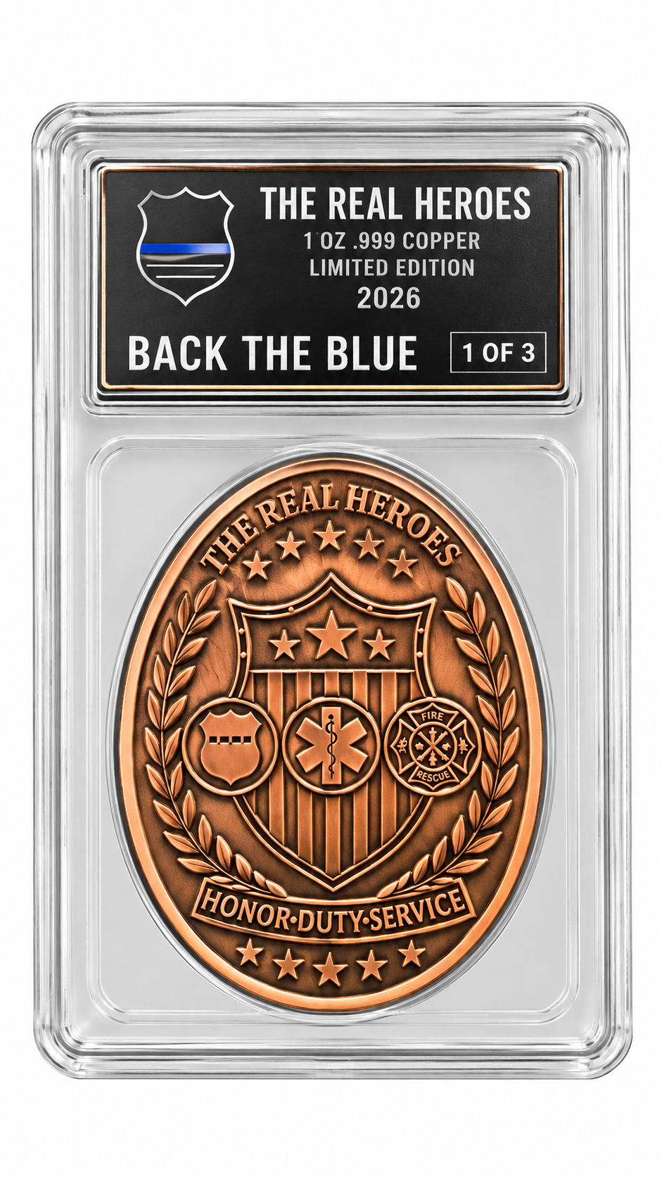 Back the Blue 1 oz .999 Copper Coin – The Real Heroes #1 of 3